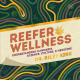 Reefer Wellness – Get the Book